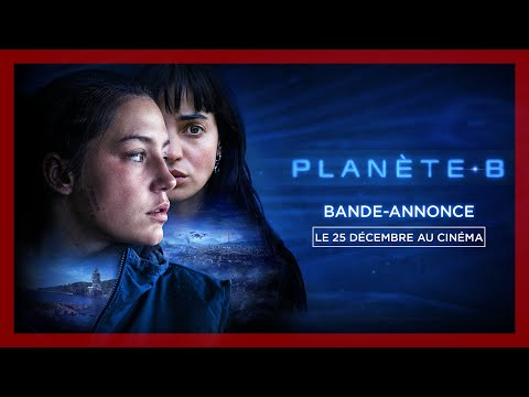 Preview image for the video "PLANÈTE B | Bande-annonce".